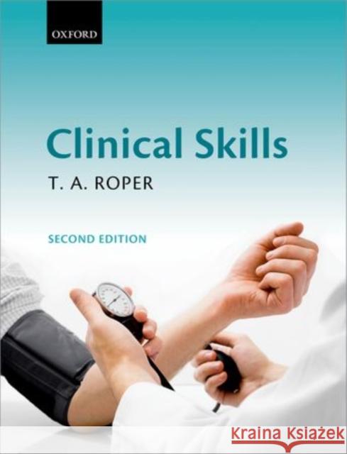 Clinical Skills T A Roper 9780199574926  - książka