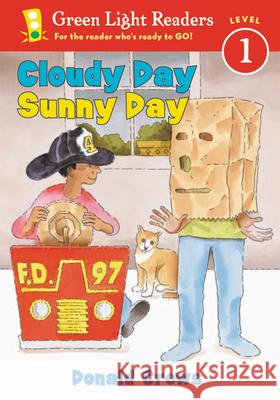 Cloudy Day Sunny Day Donald Crews 9780152048501 Green Light Readers - książka