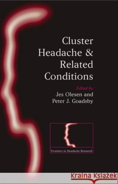 Cluster Headache and Related Conditions Jes Olesen Peter J. Goadsby Jes Olesen 9780192630735 Oxford University Press, USA - książka