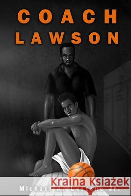 Coach Lawson: a short story Lesesne Jr, Michael Angelo 9781541017597 Createspace Independent Publishing Platform - książka