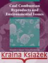 Coal Combustion Byproducts and Environmental Issues K. S. Sajwan Kenneth S. Sajwan Irena Twardowask 9780387258652 Springer