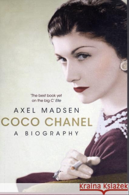 Coco Chanel: A Biography Axel Madsen 9781408805817 Bloomsbury Publishing PLC - książka