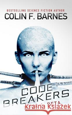 Code Breakers: Beta Colin F. Barnes 9781501035906 Createspace - książka
