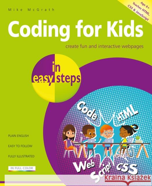 Coding for Kids in easy steps Mike McGrath 9781840788396 In Easy Steps Limited - książka