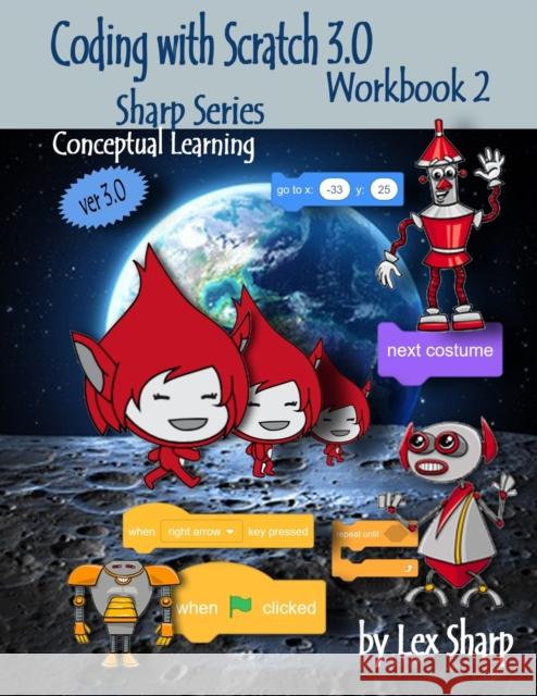 Coding with Scratch 3.0: Workbook 2 Lex Sharp 9781719985741 Independently Published - książka