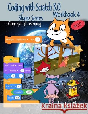 Coding with Scratch 3.0: Workbook 4 Lex Sharp 9781728935454 Independently Published - książka