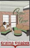 Coffee with The Guys Wilson, Chevelle Yvette 9781719322645 Createspace Independent Publishing Platform