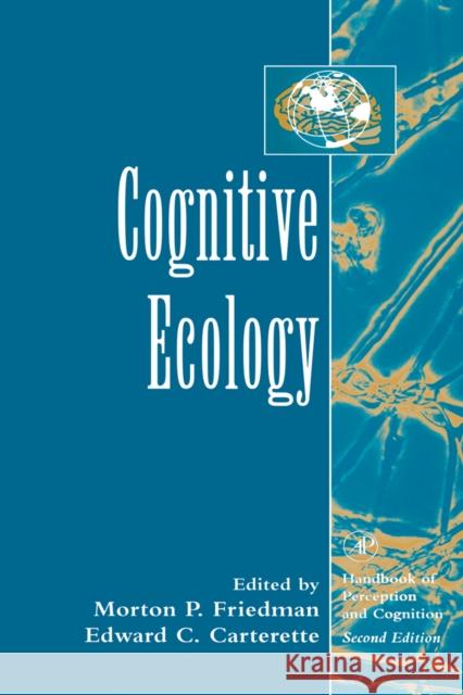 Cognitive Ecology Morton P. Friedman Edward Carterette Friedman 9780121619664 Academic Press - książka