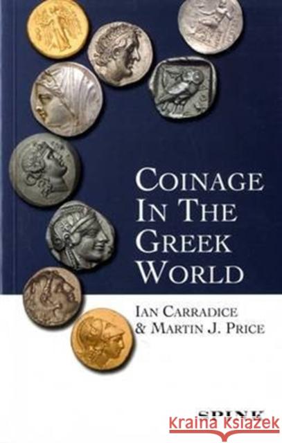 Coinage in the Greek World Ian Carradice, Martin J. Price 9780900652820 Spink & Son Ltd - książka
