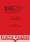 Coins and Archaeology: MARG. Medieval Archaeology Research Group. Proceedings of the First Meeting at Isegran, Norway 1988 Clarke, H. 9780860547037 British Archaeological Reports