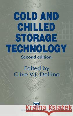Cold and Chilled Storage Technology C. V. Dellino 9780751403916 Aspen Publishers - książka
