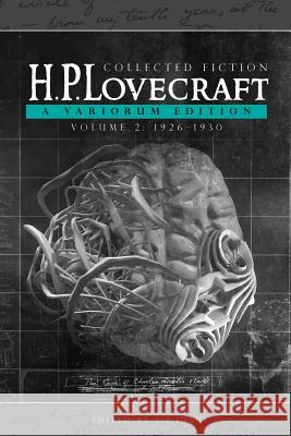 Collected Fiction Volume 2 (1926-1930): A Variorum Edition H. P. Lovecraft S. T. Joshi 9781614981107 Hippocampus Press - książka