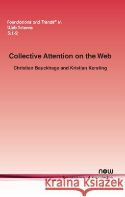 Collective Attention on the Web Christian Bauckhage Kristian Kersting 9781680832044 Now Publishers - książka