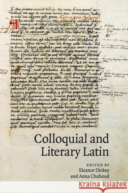 Colloquial and Literary Latin Eleanor Dickey Anna Chahoud 9781107684416 Cambridge University Press - książka