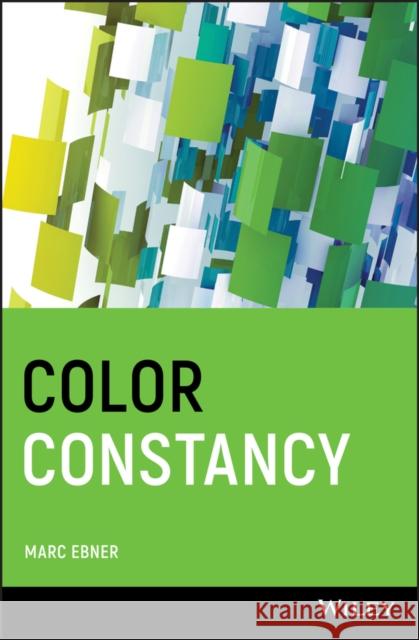 Color Constancy Marc Ebner 9780470058299 John Wiley & Sons - książka