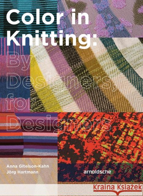 Color in Knitting Anna Gitelson-Kahn 9783897907027 Arnoldsche - książka