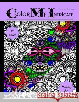 Color Me Intricate Christine E. Burberry 9781542885225 Createspace Independent Publishing Platform - książka
