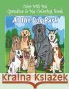 Color With Me! Grandma & Me Coloring Book: At the Dog Park Brown, Mary Lou 9781539379591 Createspace Independent Publishing Platform