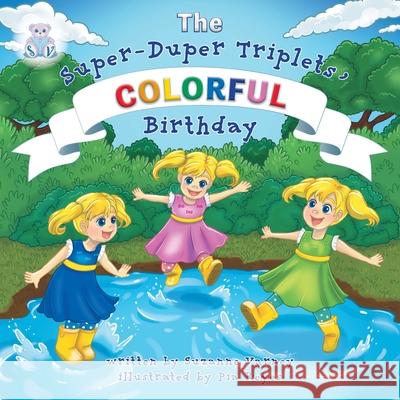 Colorful Birthday: The Super-Duper Triplets Varney, Suzanne 9781039102408 FriesenPress - książka