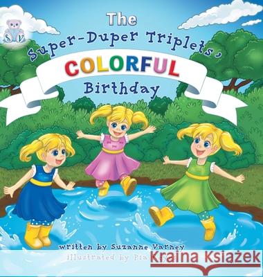 Colorful Birthday: The Super-Duper Triplets Varney, Suzanne 9781039102415 FriesenPress - książka