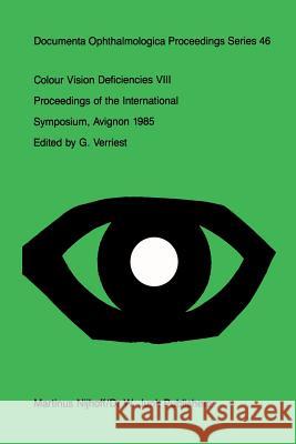 Colour Vision Deficiencies VIII G. Verriest 9789401083997 Springer - książka
