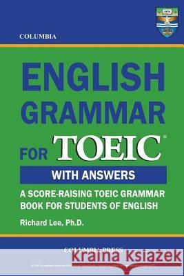 Columbia English Grammar for TOEIC Lee, Richard 9781927647059 Columbia Press - książka