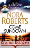 Come Sundown Roberts Nora 9780349410890 Piatkus