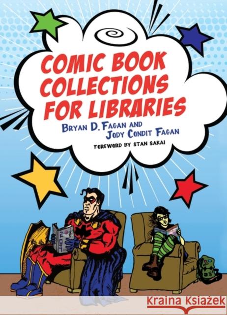 Comic Book Collections for Libraries Bryan D. Fagan Jody Condit Fagan 9781598845112 Libraries Unlimited - książka