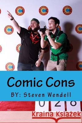 Comic Cons Steven Wendell 9781542580878 Createspace Independent Publishing Platform - książka
