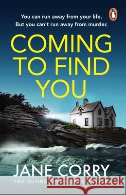 Coming To Find You: the Sunday Times Bestseller and this summer's must-read thriller Jane Corry 9780241996102 Penguin Books Ltd - książka