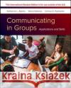 COMMUNICATING IN GROUPS APPLICATIONS & S ADAMS 9781260570786 MCGRAW HILL HIGHER EDUCATION
