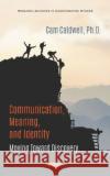 Communication, Meaning, and Identity  9781536172690 Nova Science Publishers Inc