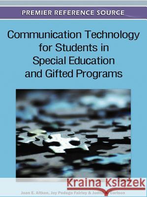 Communication Technology for Students in Special Education and Gifted Programs Joan E. Aitken Joy Pedego Fairley Judith K. Carlson 9781609608781 Information Science Publishing - książka