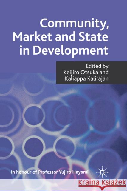Community, Market and State in Development K. Otsuka K. Kalirajan  9781349324521 Palgrave Macmillan - książka
