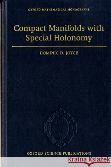 Compact Manifolds with Special Holonomy Dominic D. Joyce 9780198506010 Oxford University Press - książka