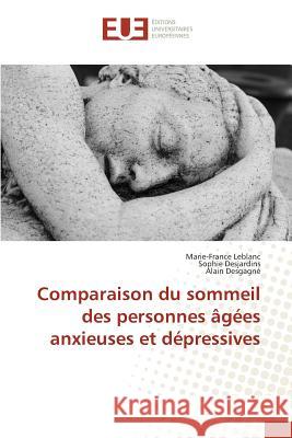 Comparaison Du Sommeil Des Personnes Âgées Anxieuses Et Dépressives Sans Auteur 9783841674418 Editions Universitaires Europeennes - książka