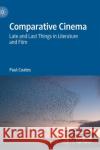 Comparative Cinema: Late and Last Things in Literature and Film Paul Coates 9783030690434 Palgrave MacMillan