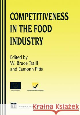 Competitiveness Food Industry B. Traill W. Bruce Traill Eamonn Pitts 9780751404319 Aspen Publishers - książka