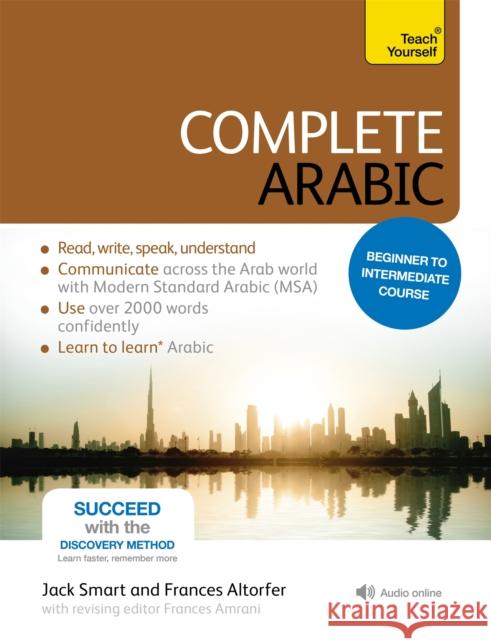 Complete Arabic Beginner to Intermediate Course: (Book and audio support) Frances Smart 9781444195163 John Murray Press - książka