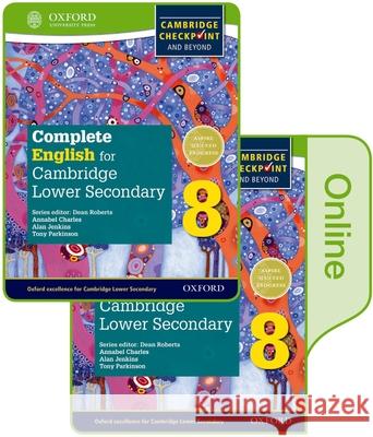 Complete English for Cambridge Lower Secondary Print and Online Student Book 8 Dean Roberts Tony Parkinson Alan Jenkins 9780198378914 Oxford University Press - książka