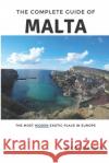 Complete Guide of Malta Bilal Nasser 9781670970800 Independently Published