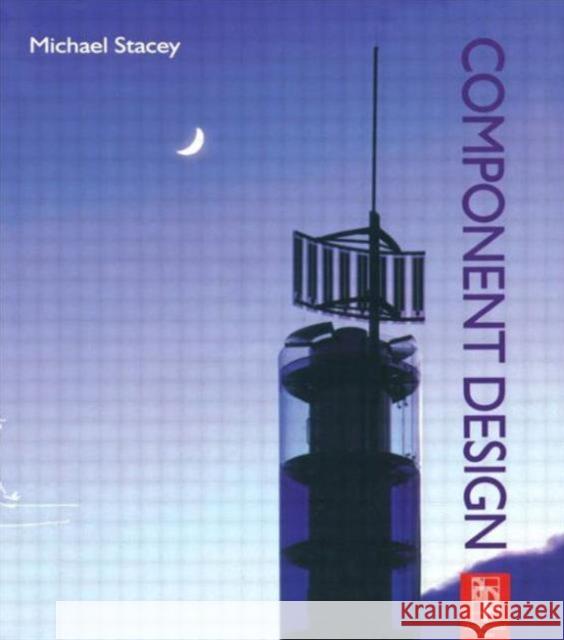 Component Design Michael Stacey 9780750609135 Architectural Press - książka