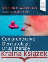 Comprehensive Dermatologic Drug Therapy Stephen E. Wolverton Jashin J. Wu 9780323612111 Elsevier - Health Sciences Division