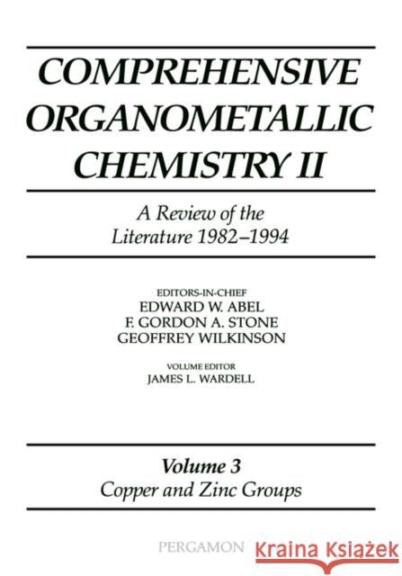 Comprehensive Organometallic Chemistry II, Volume 3: Copper and Zinc Groups Wardell, J. L. 9780080423104 Pergamon - książka