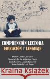 Comprensión lectora: Educación y Lenguaje Cantú Cervantes, Danie 9781506519876 Palibrio