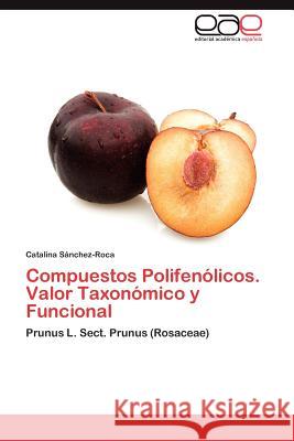 Compuestos Polifenólicos. Valor Taxonómico y Funcional Sánchez-Roca Catalina 9783846579749 Editorial Acad Mica Espa Ola - książka