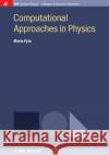 Computational Approaches in Physics Maria Fyta 9781643278391 Morgan & Claypool
