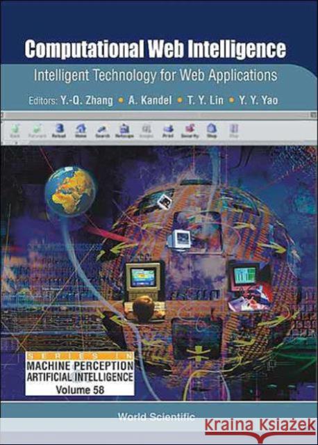 Computational Web Intelligence: Intelligent Technology for Web Applications Zhang, Yan-Qing 9789812388278 World Scientific Publishing Company - książka