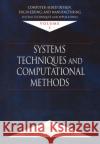 Computer-Aided Design, Engineering, and Manufacturing: Systems Techniques and Applications, Volume I, Systems Techniques and Computational Methods Leondes, Cornelius T. 9780849309939 CRC