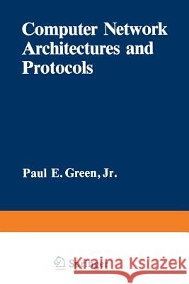 Computer Network Architectures and Protocols Paul Green 9781461567004 Springer - książka